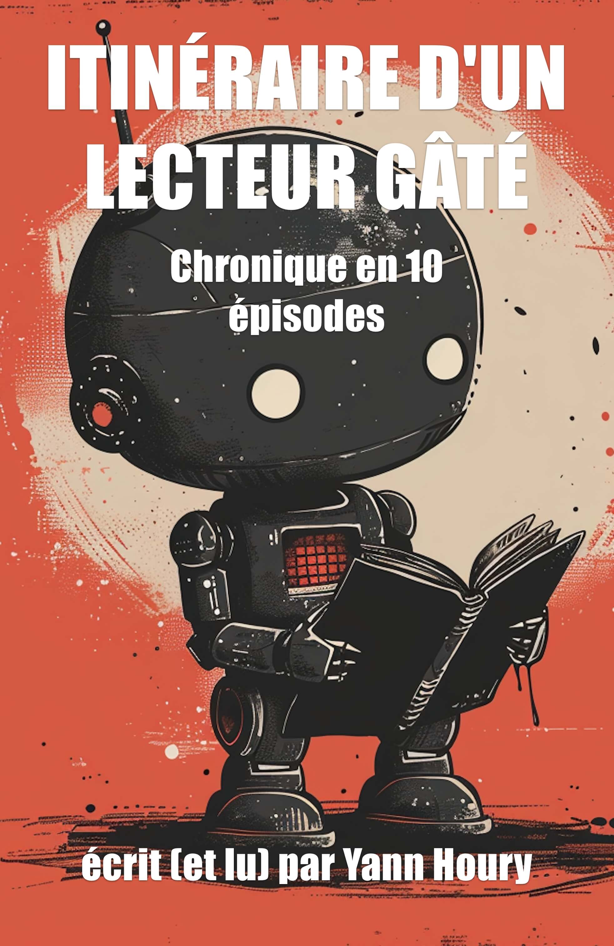 Itinéraire d'un lecteur gâté